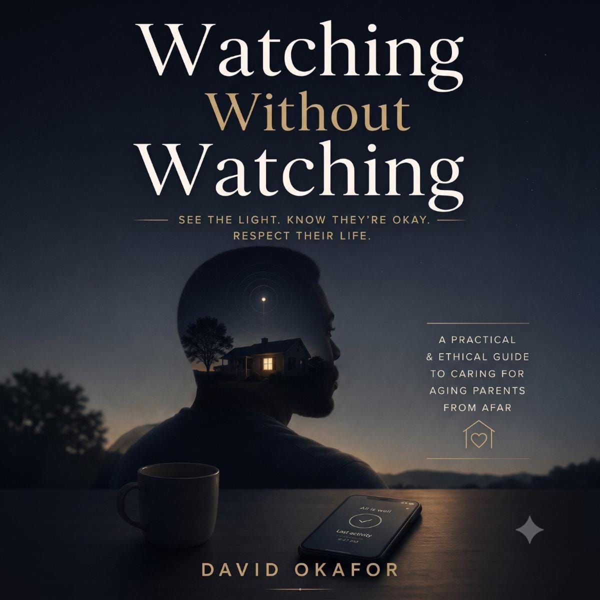 Watching Without Watching