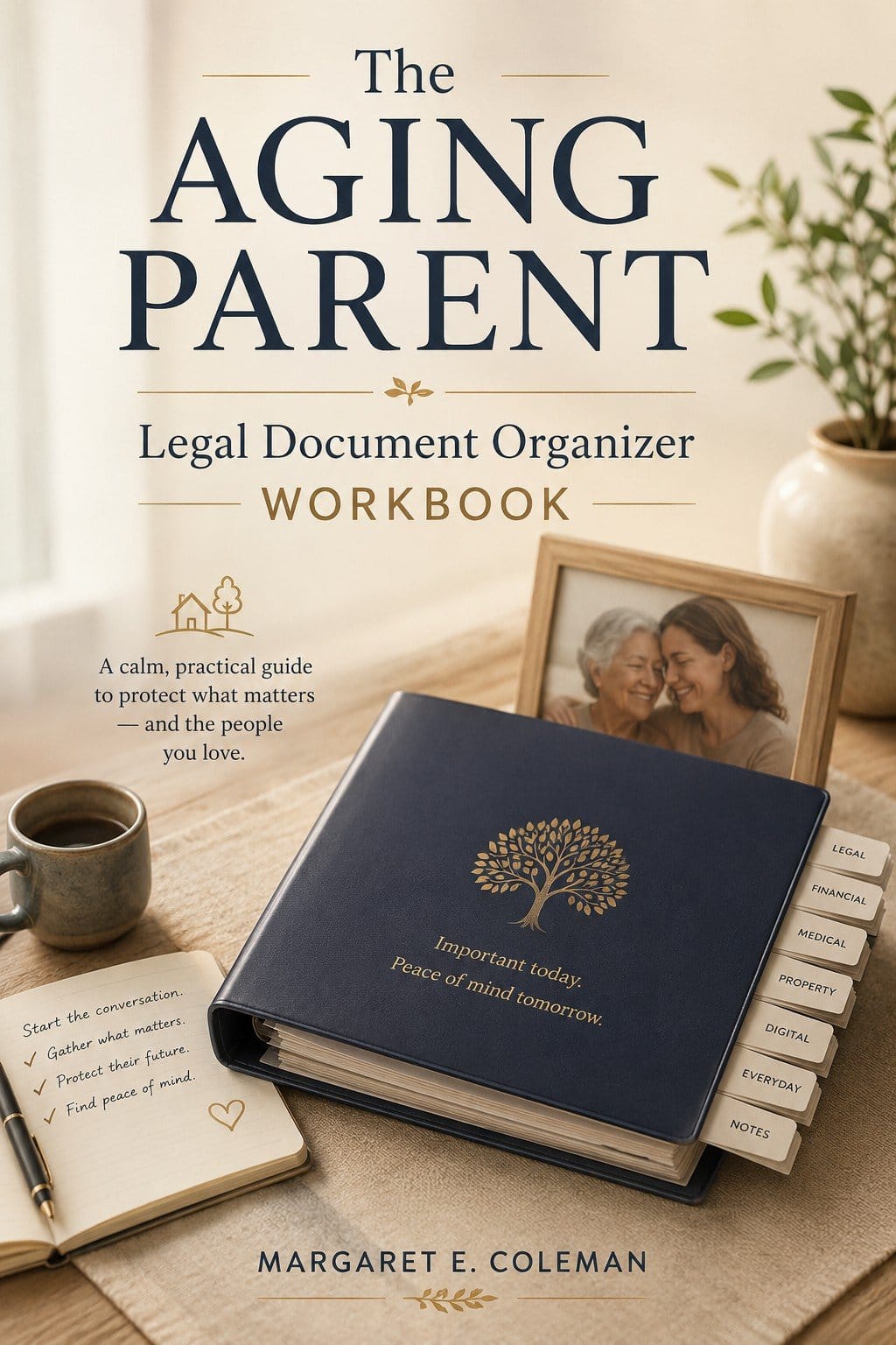 The Aging Parent Legal Document Organizer Workbook