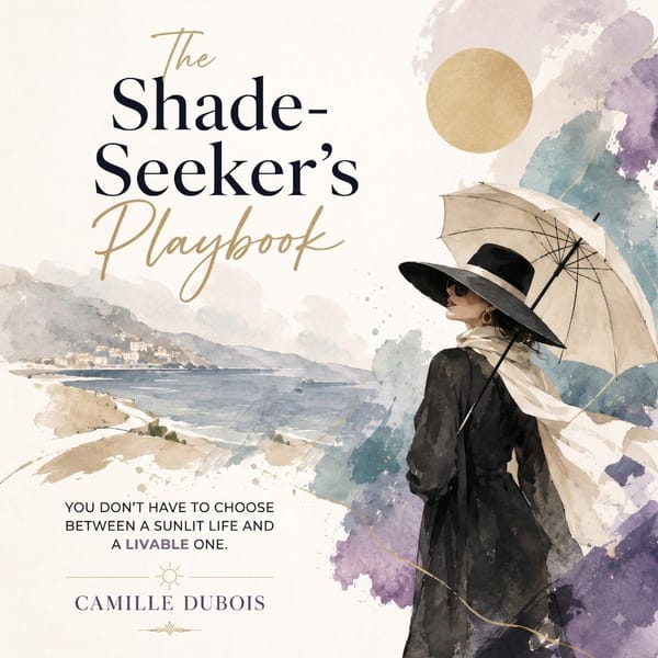 The Shade-Seeker's Playbook